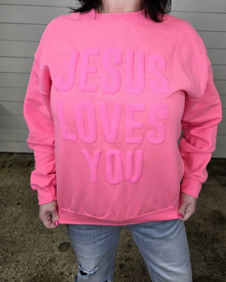 Jesus Loves You Pink Crewneck